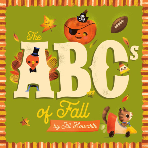 The ABCs of Fall by Jill Howarth, Jill Howarth, 9780593753026