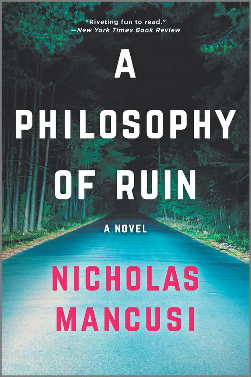 A Philosophy of Ruin by Nicholas Mancusi, 9781335926319