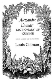 Alexander Dumas Dictionary Of Cuisine by Dumas, 9781138966475