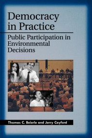 Democracy in Practice (Public Participation in Environmental Decisions) by Thomas C. Beierle, 9781891853548