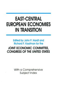 East-Central European Economies in Transition - 9781563246135 by John P. Hardt, Richard F. Kaufman, 9781563246135