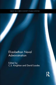 Elizabethan Naval Administration - 9781138271937 by C.S. Knighton, David Loades, 9781138271937