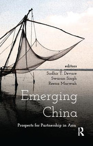 Emerging China (Prospects of Partnership in Asia) - 9781138662476 by Sudhir T. Devare, Swaran Singh, Reena Marwah, 9781138662476