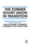 The Former Soviet Union in Transition by John P. Hardt, Richard F. Kaufman, 9781563243196