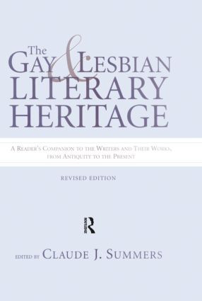 Gay and Lesbian Literary Heritage by Claude J. Summers, 9781138868922