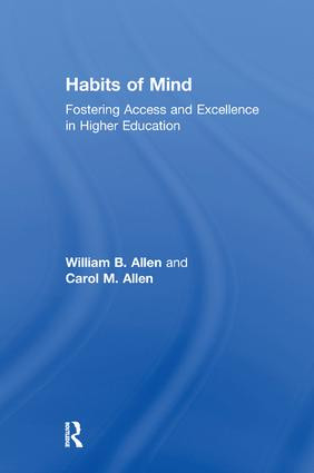 Habits of Mind (Fostering Access and Excellence in Higher Education) by William Allen, 9781138510500