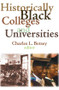 Historically Black Colleges and Universities - 9781412807821 by Charles L. Betsey, 9781412807821