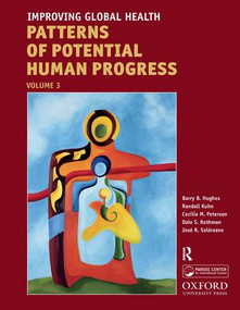 Improving Global Health - 9781594518973 by Barry B. Hughes, Randall Kuhn, Cecilia Mosca Peterson, Dale S. Rothman, Jose Roberto Solorzano, 9781594518973