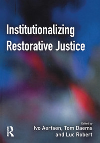 Institutionalizing Restorative Justice - 9781843921585 by Ivo Aertsen, Tom Daems, Luc Robert, 9781843921585