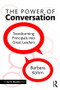 The Power of Conversation (Transforming Principals into Great Leaders) - 9781138913929 by Barbara Kohm, 9781138913929