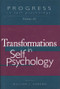 Progress in Self Psychology, V. 20 (Transformations in Self Psychology) by William J. Coburn, 9781138009844