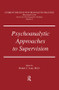 Psychoanalytic Approaches To Supervision by Robert C. Lane, 9781138004801