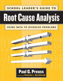 School Leader's Guide to Root Cause Analysis - 9781930556539 by Paul Preuss, 9781930556539
