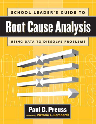 School Leader's Guide to Root Cause Analysis - 9781930556539 by Paul Preuss, 9781930556539