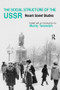 The Social Structure of the USSR (Recent Soviet Studies) by Murray Yanowitch, 9780873324687