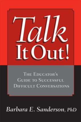 Talk It Out! (The Educator's Guide to Successful Difficult Conversations) - 9781596670082 by Barbara Sanderson, 9781596670082