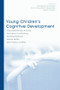 Young Children's Cognitive Development (Interrelationships Among Executive Functioning, Working Memory, Verbal Ability, and Theory of Mind) by Wolfgang Schneider, Ruth Schumann-Hengsteler, Beate Sodian, 9780805861433