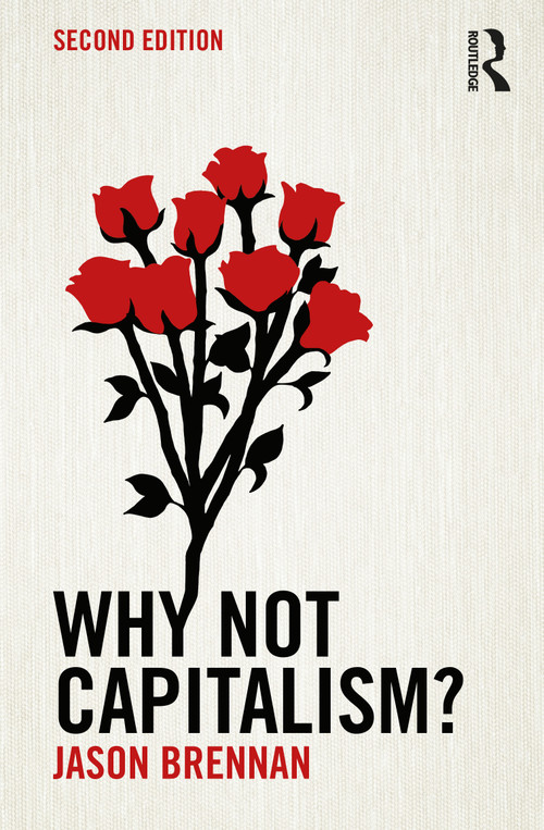Why Not Capitalism? - 9781032730127 by Jason Brennan, 9781032730127