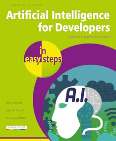 Artificial Intelligence for Developers in easy steps by Richard Urwin, 9781787910119