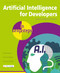 Artificial Intelligence for Developers in easy steps by Richard Urwin, 9781787910119