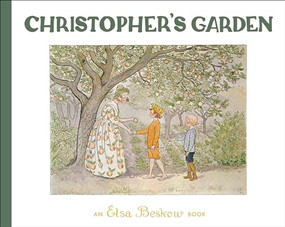 Christopher's Garden by Elsa Beskow, 9781782508359