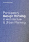 Participatory Design Thinking in Urban Design Education by John Odhiambo Onyango, 9781638400714