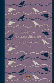 Cuentos extraordinarios (Edición conmemorativa) / Edgar Allan Poe. Extraordinary Tales (Spanish Edition) by Edgar Allan Poe, 9788491055921