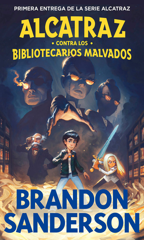 Alcatraz contra los bibliotecarios malvados / Alcatraz vs. the Evil Librarians (Spanish Edition) by Brandon Sanderson, 9788419522788