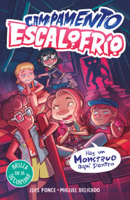 Campamento Escalofrío 2. Hay un monstruo aquí dentro / There's a Monster in Here (Spanish Edition) by Luis Ponce, Miguel Delicado Villar, 9788419507044