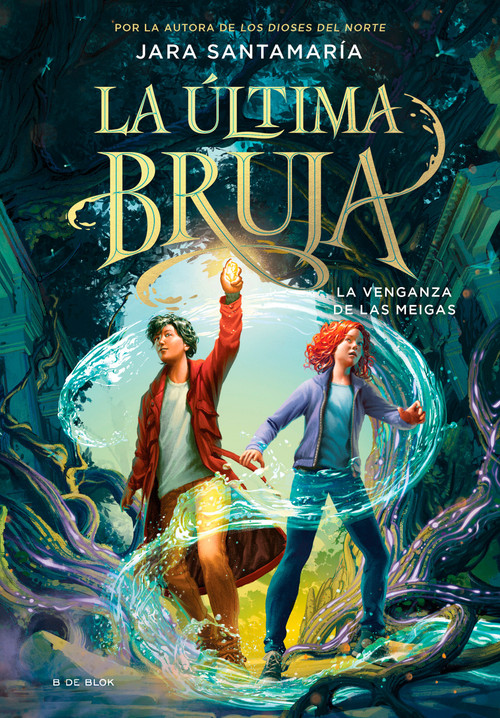 La venganza de las meigas / The Revenge of the Witches (The Last Witch Book 2) (Spanish Edition) by Jara Santamaría, 9788419522207