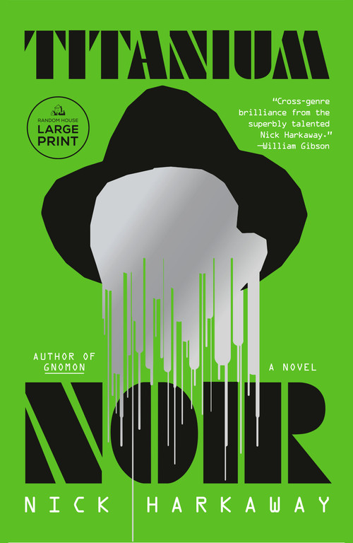 Titanium Noir (A novel) - 9780593863763 by Nick Harkaway, 9780593863763