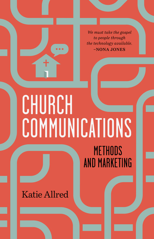 Church Communications (Methods and Marketing) by Katie Allred, 9781087730172