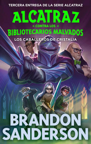 Los Caballeros de Cristalia / The Knights of Crystallia (Spanish Edition) by Brandon Sanderson, 9788419522801