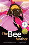 The Bee Mother by Hetxw'ms Gyetxw Brett D. Huson, Natasha Donovan, 9781774920800