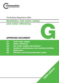 Approved Document G 2009 (Sanitation, Hot Water and Water Efficiency) by RIBA, 9781859463239