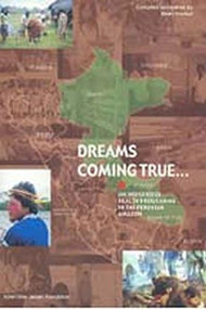Dreams Coming True (An Indigenous Health Programme in the Peruvian Amazon) by Soren Hvalkof, 9788798616870