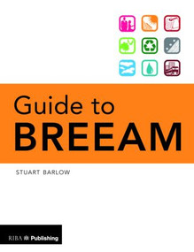 Guide to BREEAM by Stuart Barlow, 9781859464250