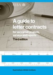 A Guide to Letter Contracts (For very small projects, surveys, and reports) by Roland Phillips, 9781859464632
