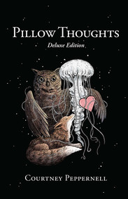 Pillow Thoughts (Deluxe Edition) by Courtney Peppernell, 9781524885533