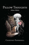 Pillow Thoughts (Deluxe Edition) by Courtney Peppernell, 9781524885533