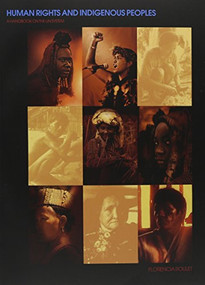Human Rights and Indigenous Peoples (A Handbook on the UN System) by Florencia Roulet, 9788790730079
