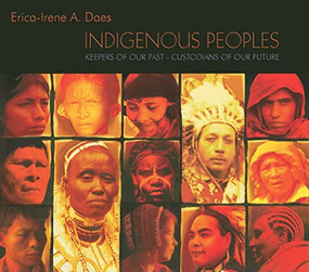 Indigenous Peoples (Keepers of Our Past - Custodians of Our Future) by Erica-Irene Daes, 9788791563430