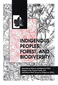 Indigenous Peoples and Biodiversity Conservation in Latin America by Allejandro Parellada, Andrew Gray, Hellen Newing, 9788798411055