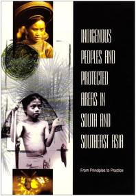 Indigenous Peoples and Protected Areas in South and Southeast Asia by Marcus Colchester, Christian Erni, 9788790730185