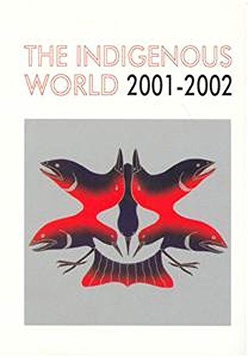 The Indigenous World 2001/2002 by Diana Vinding, 9788790730703