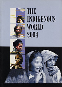 The Indigenous World 2004 by Diana Vinding, 9788790730833
