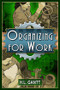 Organizing for Work by Henry Laurence Gantt, 9781897363805