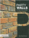 Party Walls (A Practical Guide) by Nicol Stuart Morrow, 9781859463109