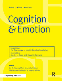 The Psychology of Implicit Emotion Regulation (A Special Issue of Cognition and Emotion) by Sander L Koole, Klaus Rothermund, 9781848727373