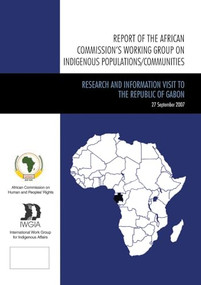 Report of the African Commission's Working Group on Indigenous Populations / Communities - 9788791563744 by African Commission on Human and Peoples' Rights, International Work Group for Indigenous Affairs, 9788791563744